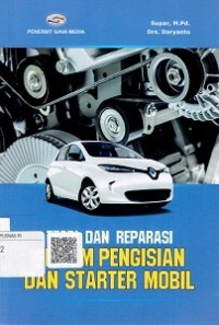 Teori Dan Reparasi Sistem Pengisian dan Starter Mobil