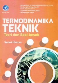 Termodinamika Teknik : Teori dan Soal Jawab