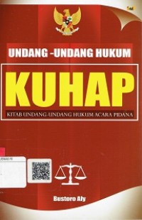 Undang-Undang Hukum KUHP : Kitab Undang-Undang Hukum Acara Pidana