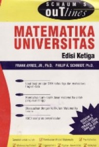 Schaum`s Outline of Teori Dan Soal-soal Matematika Universitas