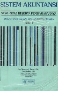 Sistem Akuntansi Soal-Soal Beserta Pembahasannya Diolah Dari Bahan-bahan Ujian Negara