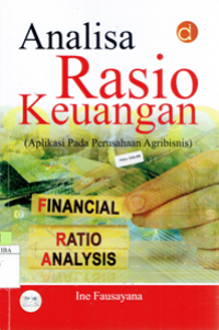 Image of Analisa Rasio Keuangan : Aplikasi pada Perusahaan Agribisnis