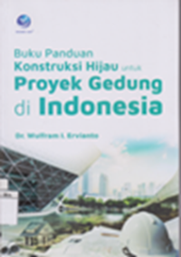 Image of Buku Panduan Konstruksi Hijau Untuk Proyek Gedung di Indonesia