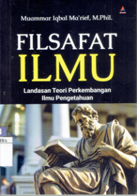 Image of Filsafat Ilmu : Landasan Teori Perkembangan Ilmu Pengetahuan