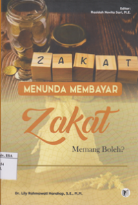 Image of Menunda Membayar Zakat Memang Boleh?