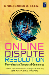 Online Dispute Resolution : Penyelesaian Sengketa E-Commerce