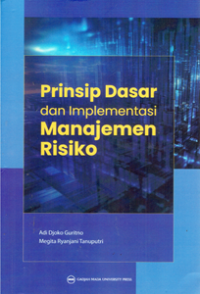 Prinsip Dasar dan Implementasi Manajemen Risiko