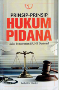 Prinsip-Prinsip Hukum Pidana : Edisi Penyesuaian KUHP Nasional