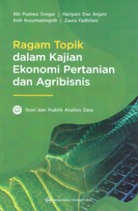 Ragam Topik dalam Kajian Ekonomi Pertanian dan Agribisnis