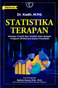 Statistika Terapan : Konsep, Contoh dan Analisis Data dengan Program SPSS/Lisrel dalam Penelitian