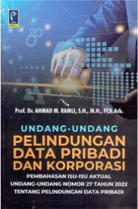 Image of Undang-Undang Pelindungan Data Pribadi dan Korporasi