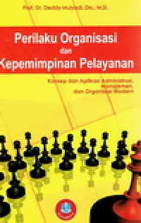 Perilaku Organisasi dan Kepemimpinan Pelayanan