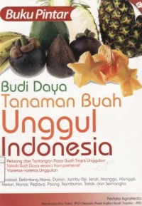 Budidaya Tanaman Buah Unggul Indonesia