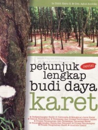 Petunjuk Lengkap Budi Daya Karet