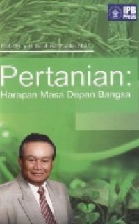 Pertanian harapan masa depan bangsa