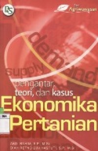 Pengantar,teori, dan kasus Ekonomi Pertanian