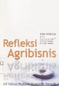 Refleksi agribisnis