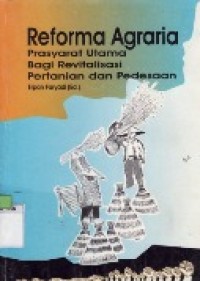 Reforma Agraria prasyarat utama bagi revitalisasi pertanian dan pedesaan