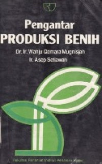 Pengantar produksi benih