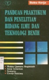 Image of Panduan Pratikum dan Penelitian Bidang Ilmu dan Teknologi Benih