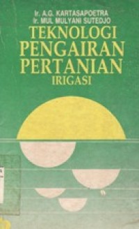 Teknologi Pengairan Pertanian (Irigasi)