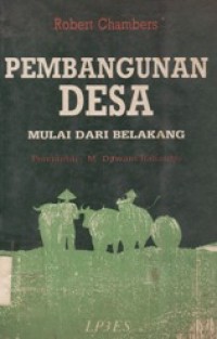 PEMBANGUNAN DESA MULAI DARI BELAKANG