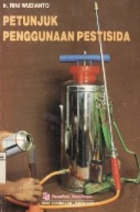 PETUNJUK PENGGUNAAN PESTISIDA