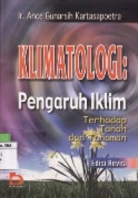 Klimatologi ; pengaruh iklim terhadap tanah dan tanaman